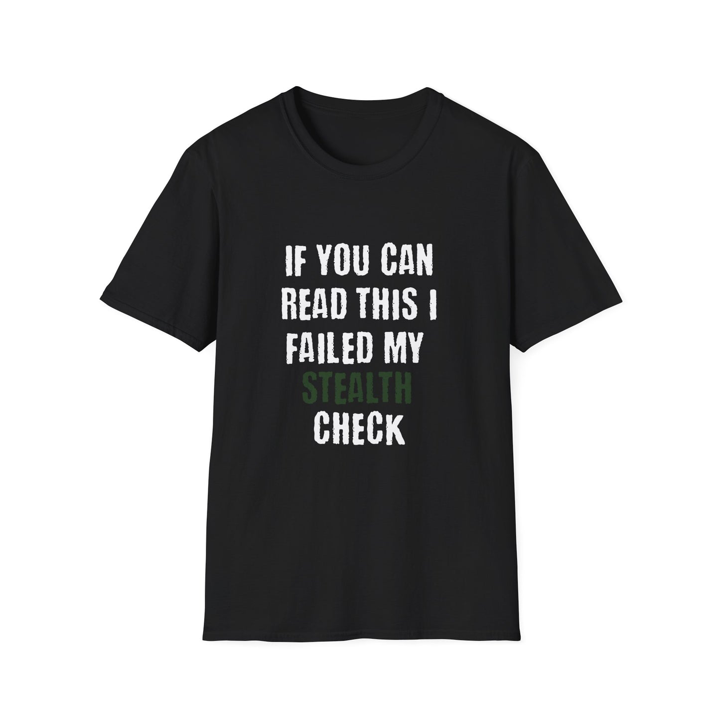 If You Can Read This I Failed My Stealth Check