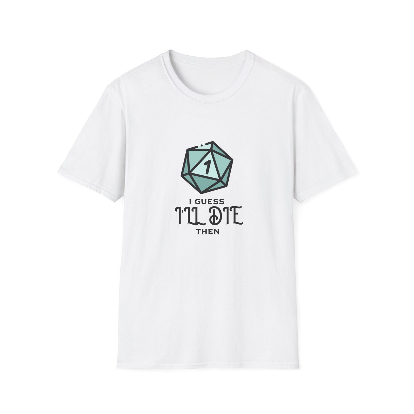 I Guess I'll Die Tee