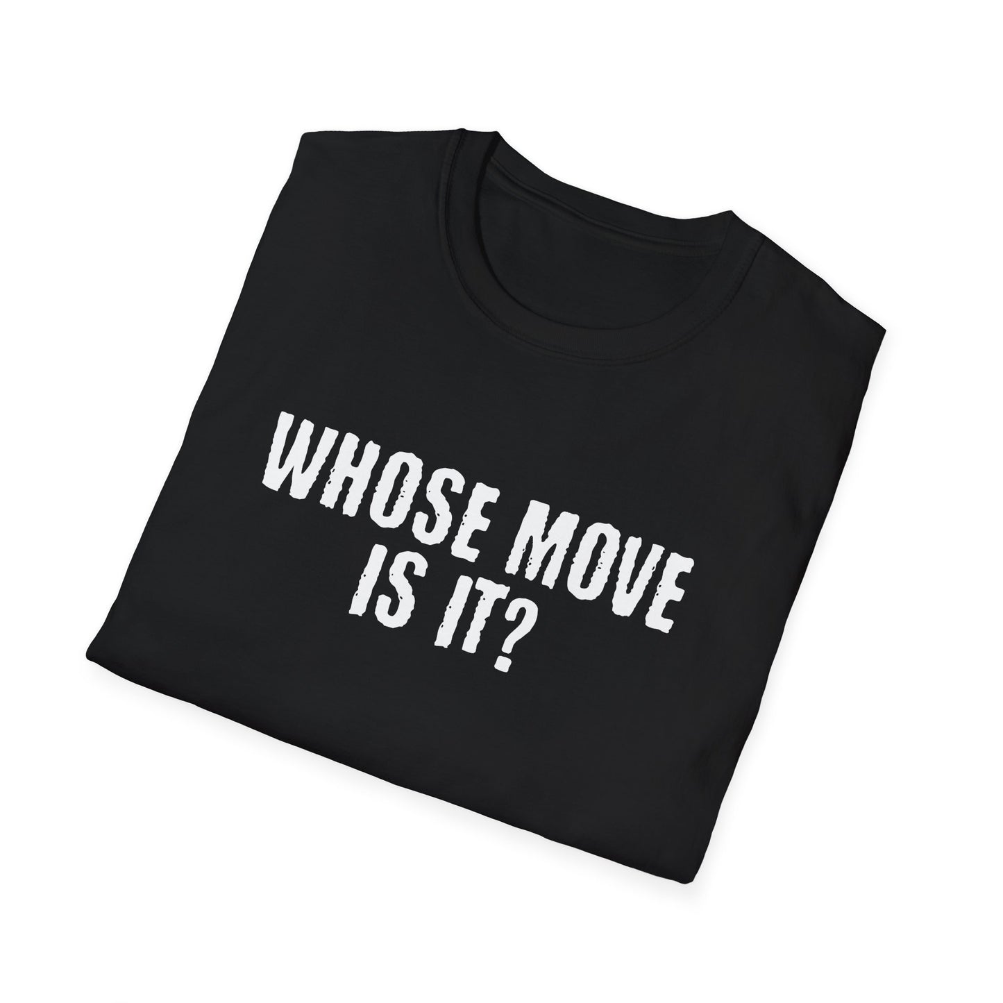 Whose Move Is It?