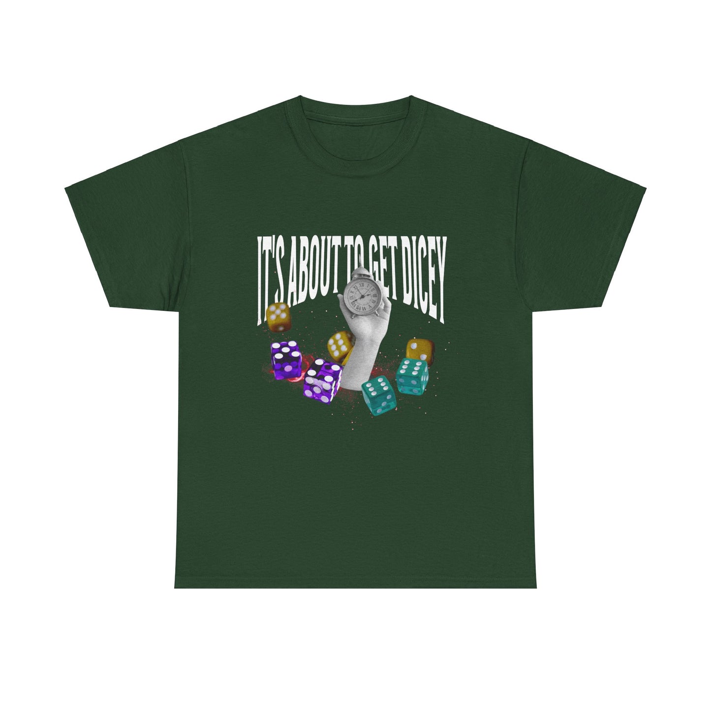 It's About To Get Dicey Tee