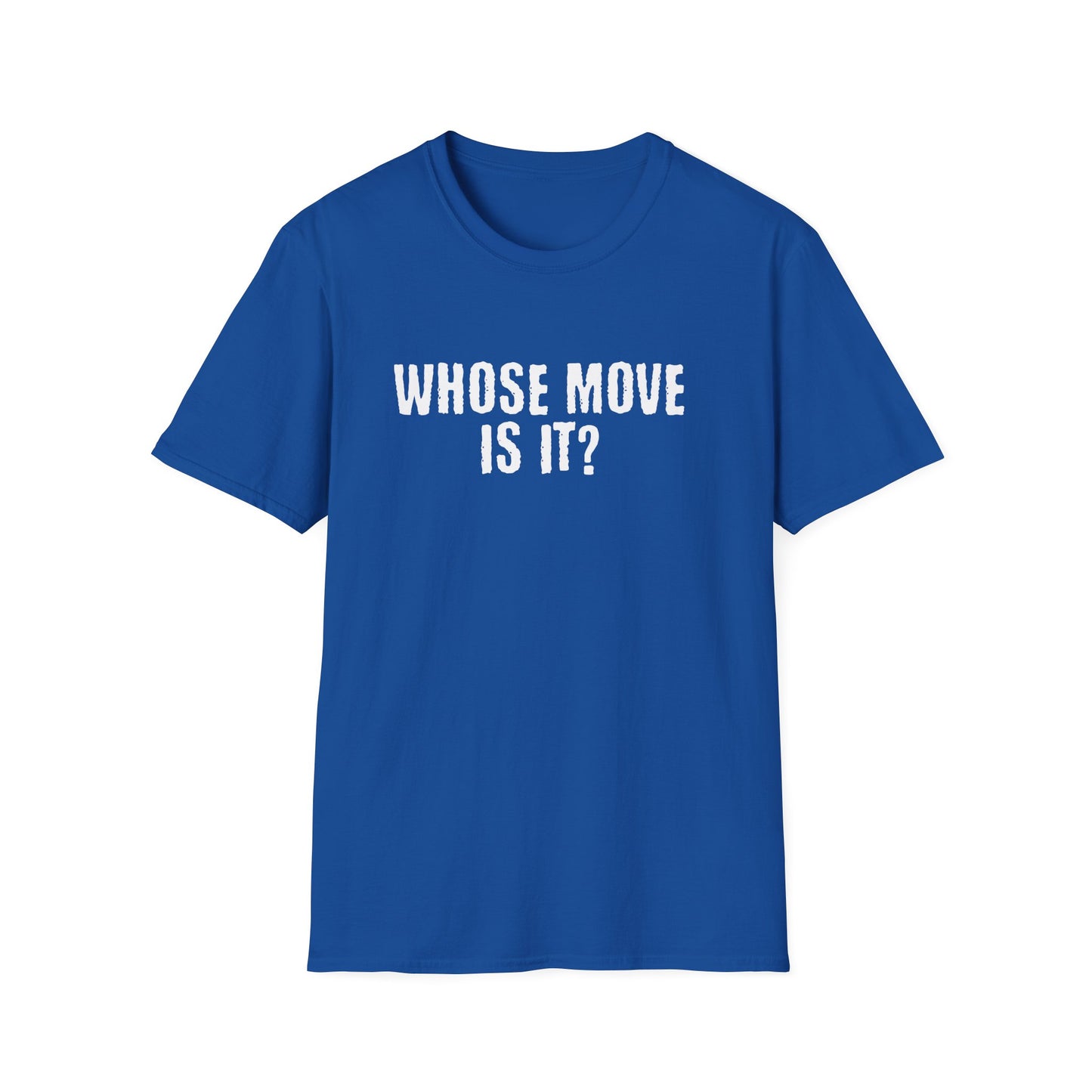 Whose Move Is It?