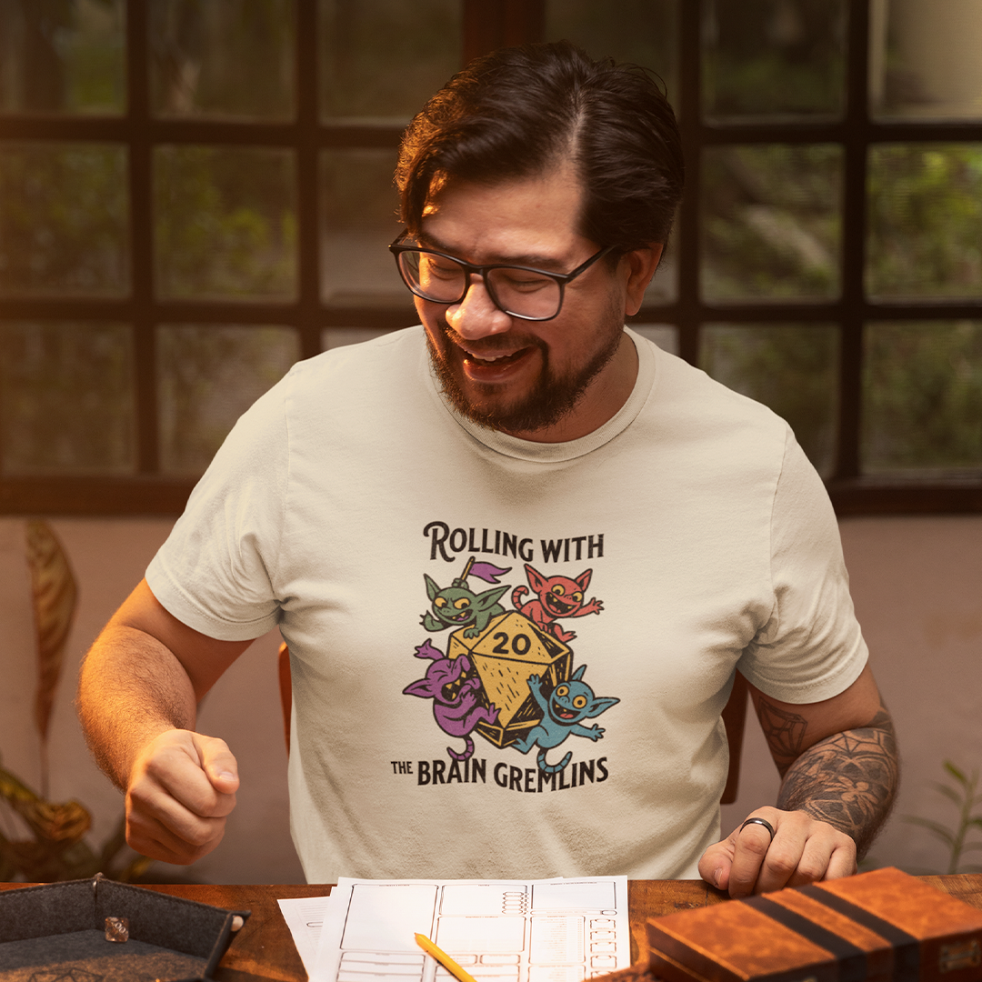 Rolling with the Brain Gremlins
