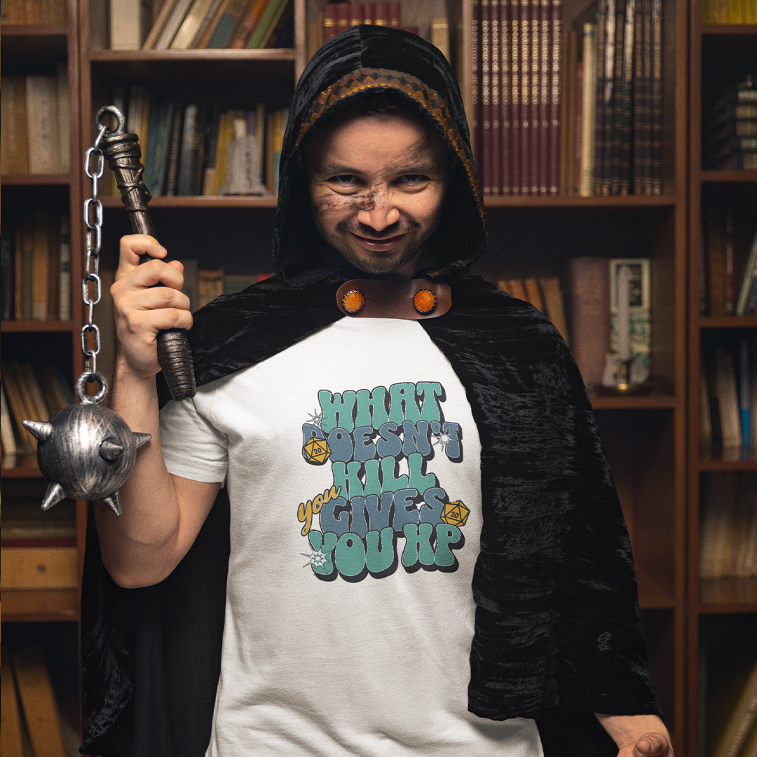 What Doesn't Kill You Gives You XP Tee