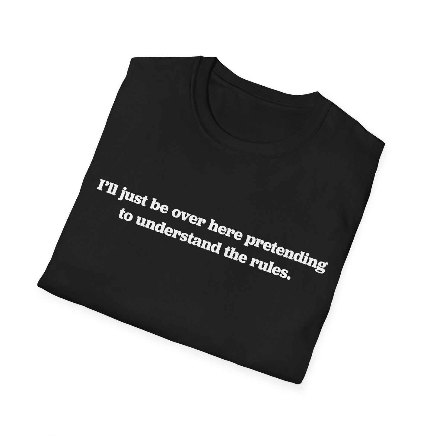 Pretending To Understand The Rules Tee