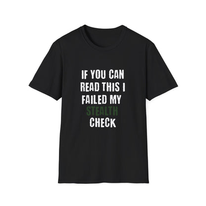 If You Can Read This I Failed My Stealth Check