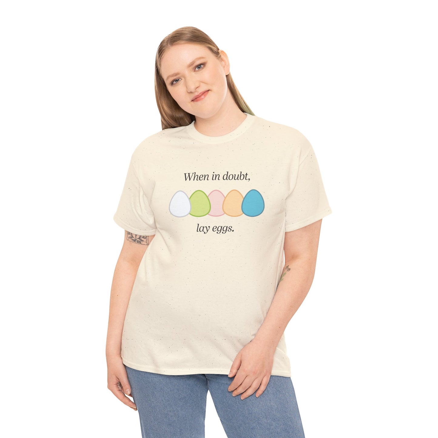 When In Doubt Lay Eggs Tee