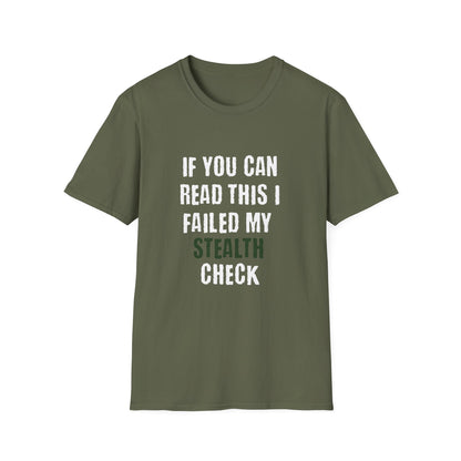 If You Can Read This I Failed My Stealth Check