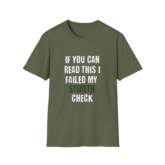 If You Can Read This I Failed My Stealth Check