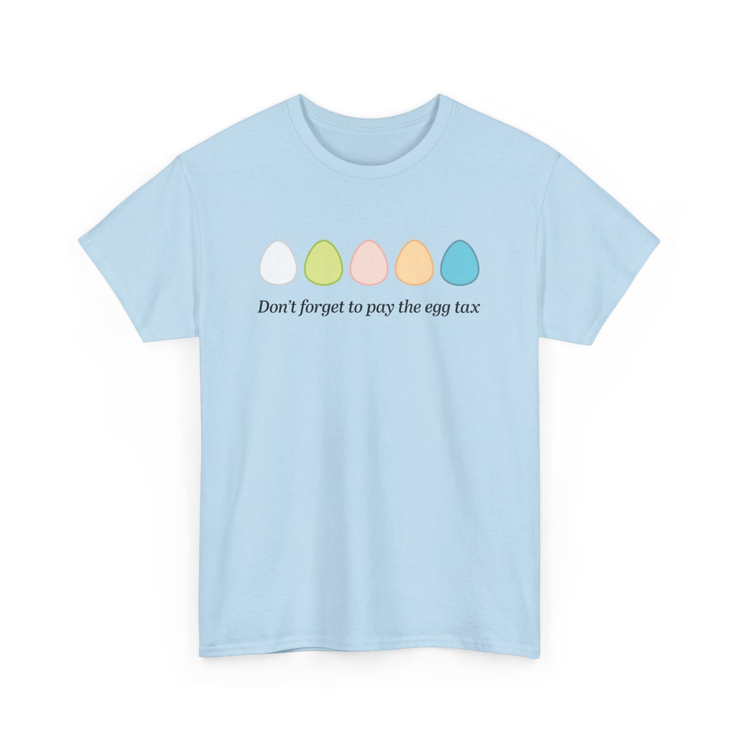 Egg Tax Tee