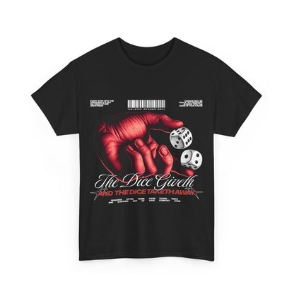 The Dice Giveth Tee