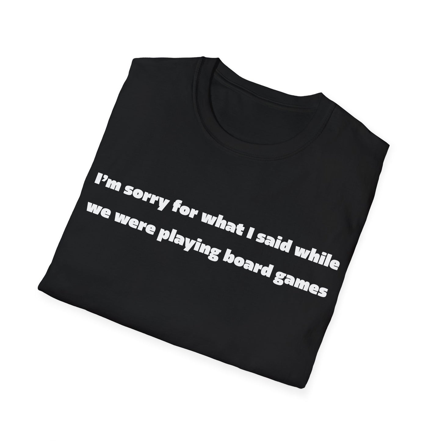 Sorry For What I Said Board Games Tee