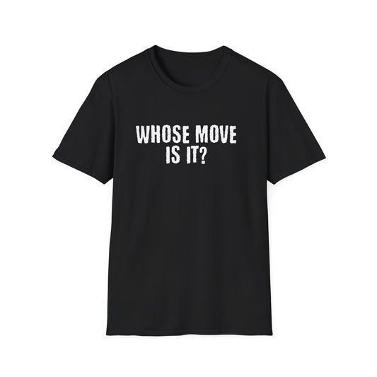 Whose Move Is It?
