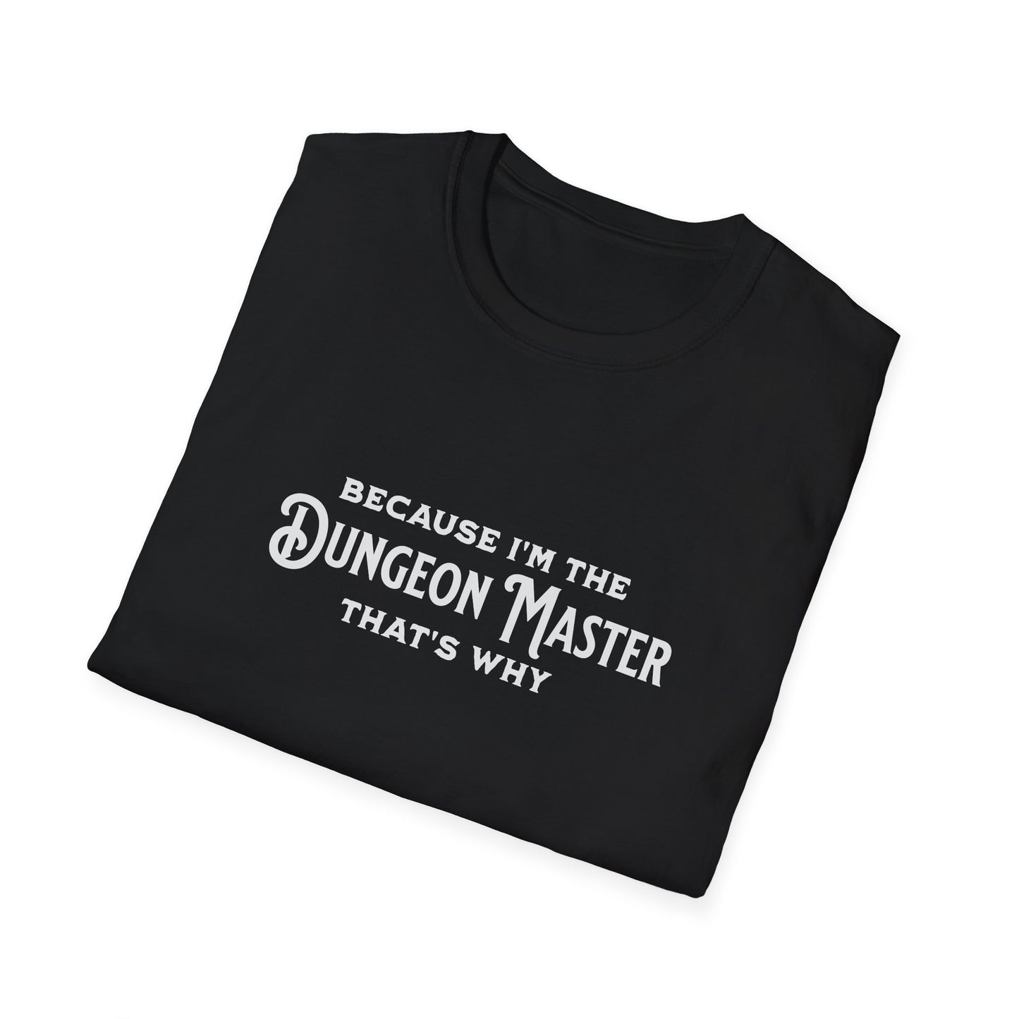 I'm the Dungeon Master Tee