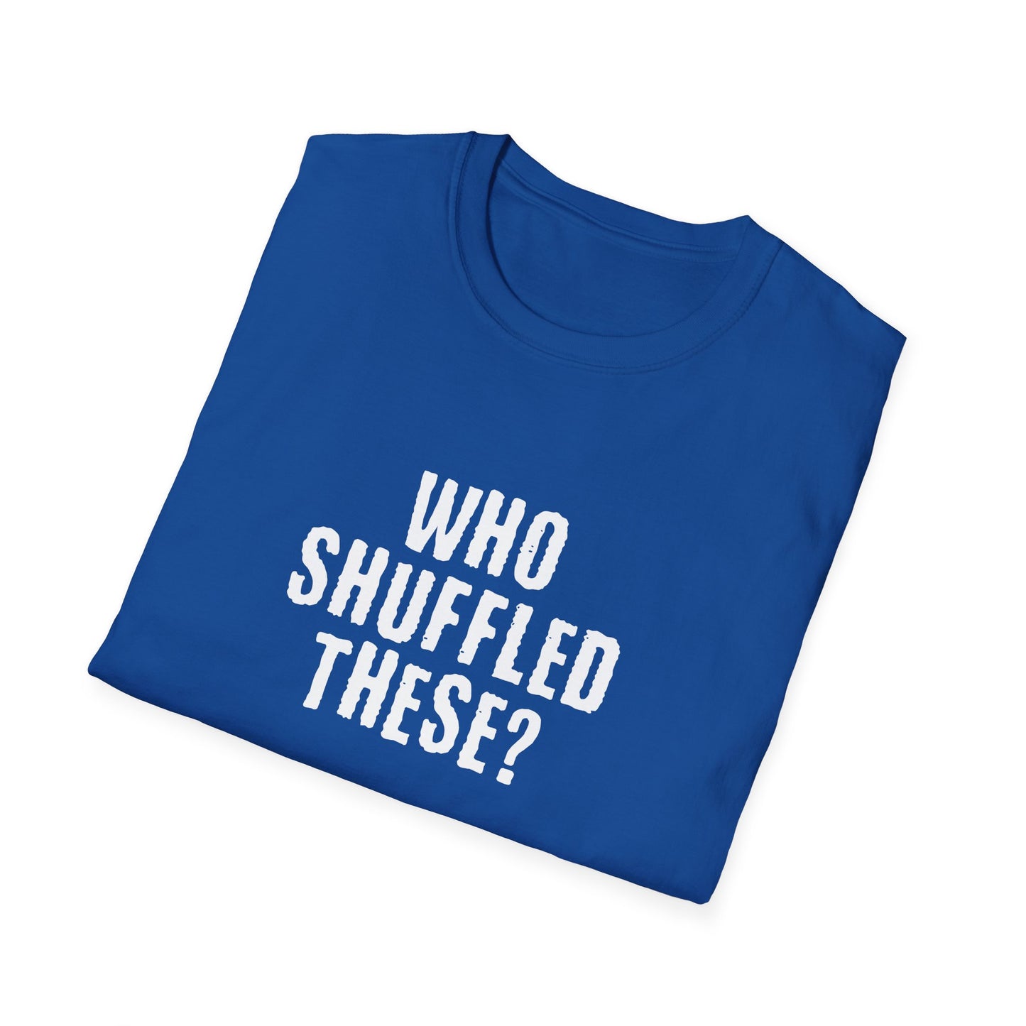 Who Shuffled These?
