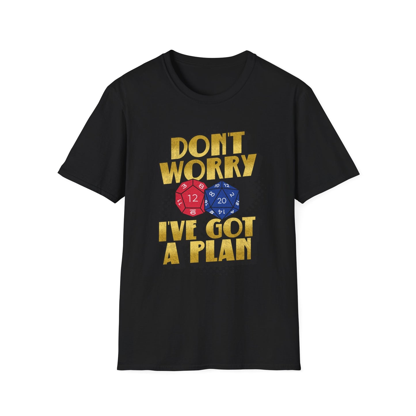 Don't Worry I've Got a Plan