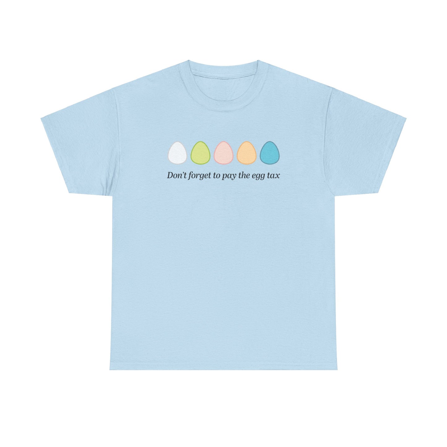 Egg Tax Tee