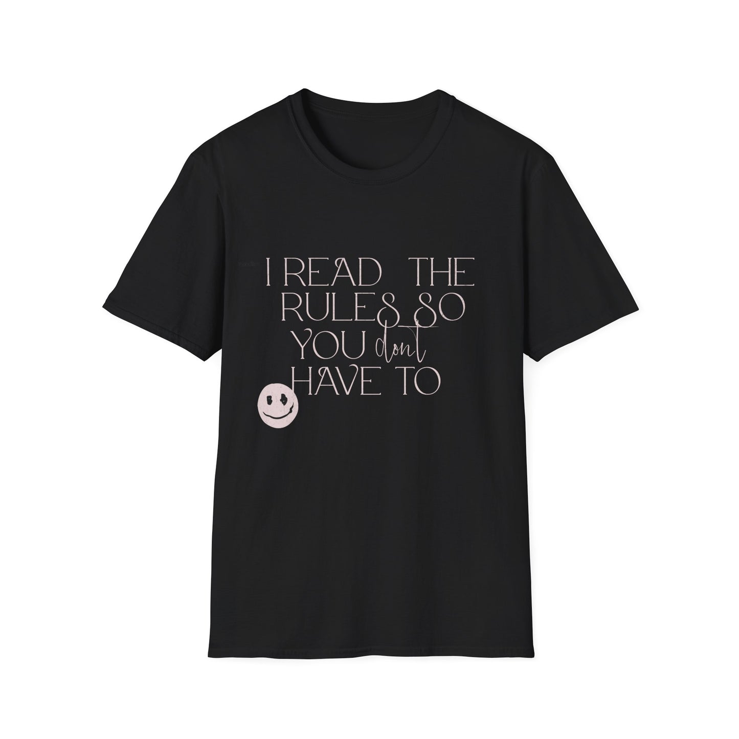 I Read The Rules Smiley Tee