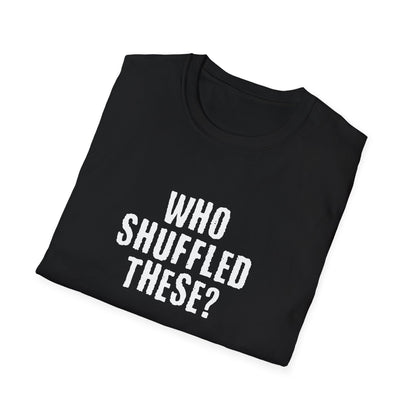 Who Shuffled These?