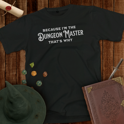 I'm the Dungeon Master Tee