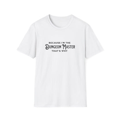 I'm the Dungeon Master Tee